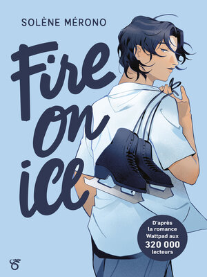 cover image of Fire on Ice – Romance K-culture – Lecture roman young adult – Dès 15 ans